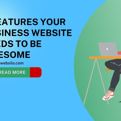 9 Features Your Business Website Needs to Be Awesome