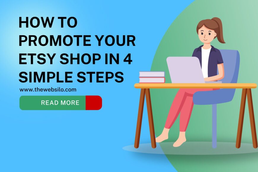 How to Promote Your Etsy Shop in 4 Simple Steps