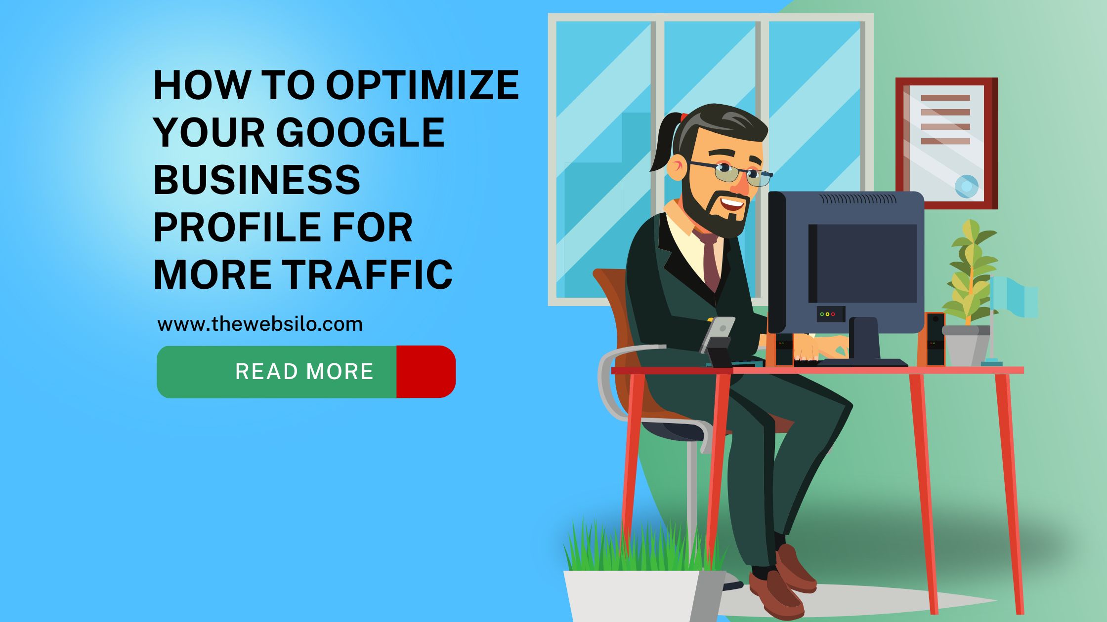 How to Optimize Your Google Business Profile for More Traffic